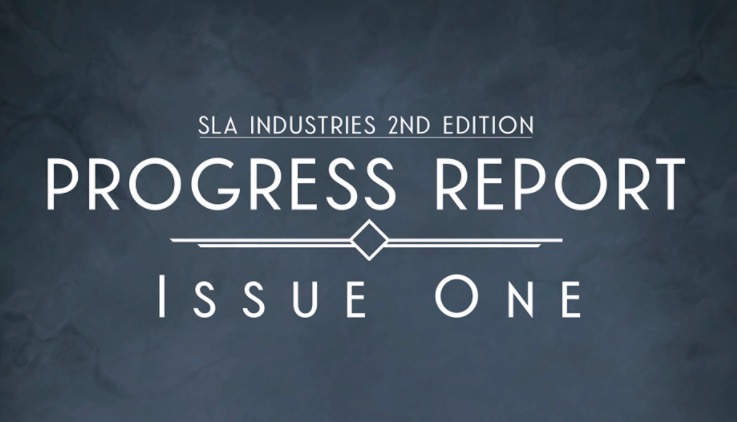 SLA Industries 2nd Edition – Progress Report: Issue One